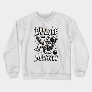 explore the meaow Crewneck Sweatshirt